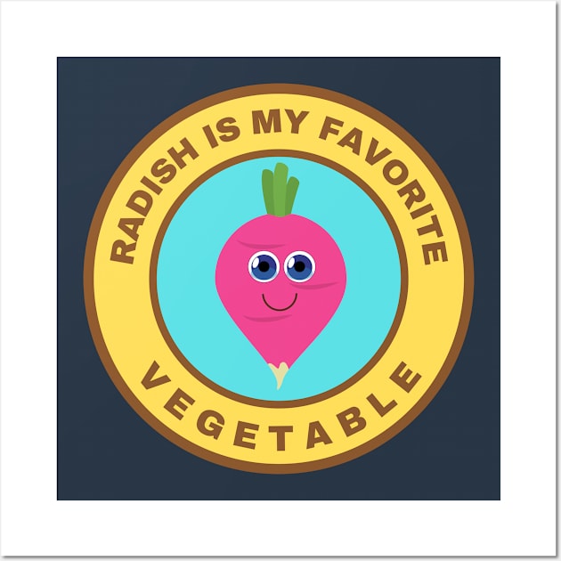 Radish is my favorite vegetable Wall Art by InspiredCreative